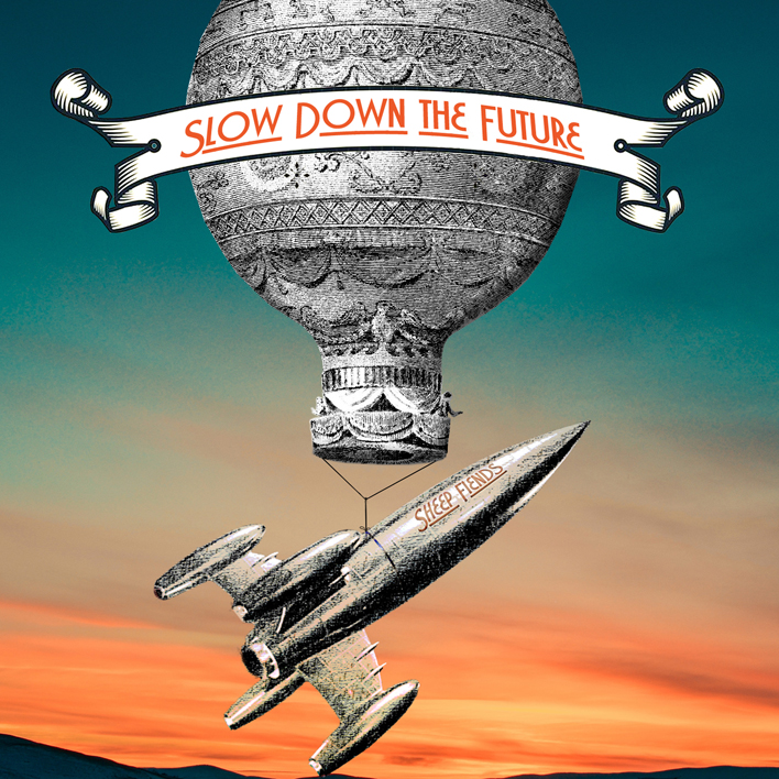 Sheep Fiends - Slow Down the Future cover art